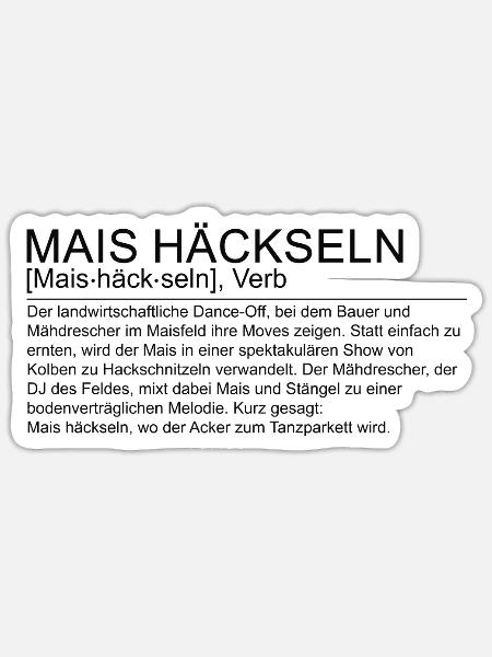 Definition Maishäckseln Mais häckseln T-Shirt - Sticker Größe S (10 x 10 cm) - Mattweiß