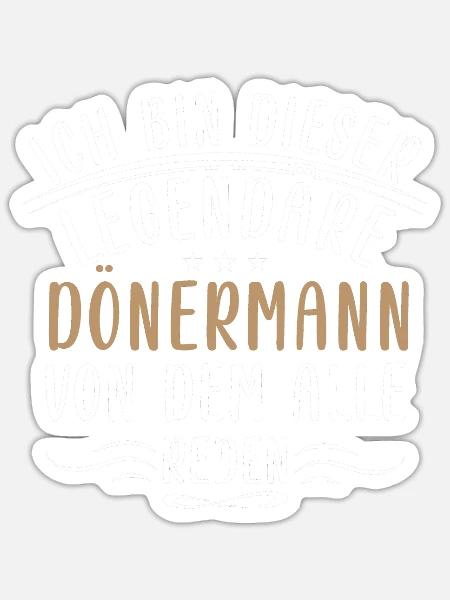 Lustige Dönermann Sprüche Essen Imbiss Türkei - Sticker Größe S (10 x 10 cm) - Mattweiß