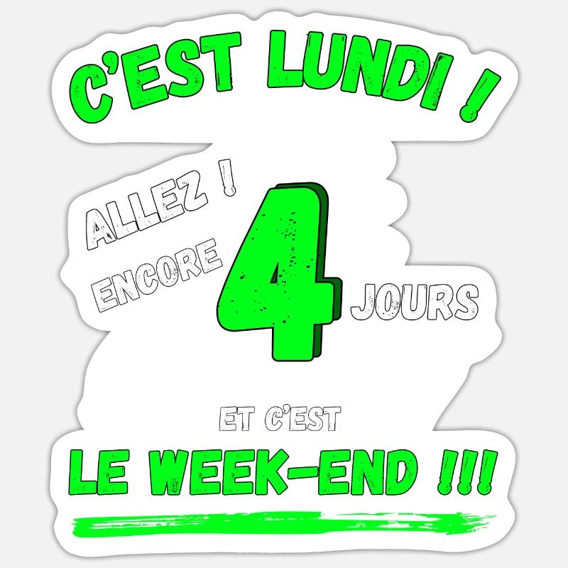 C'est lundi! texte vert fluo Sticker taille S (10 x 10 cm)
