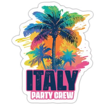 Italy Party Crew Holidays - Sticker size S (10 x 10 cm) - white matte - Front