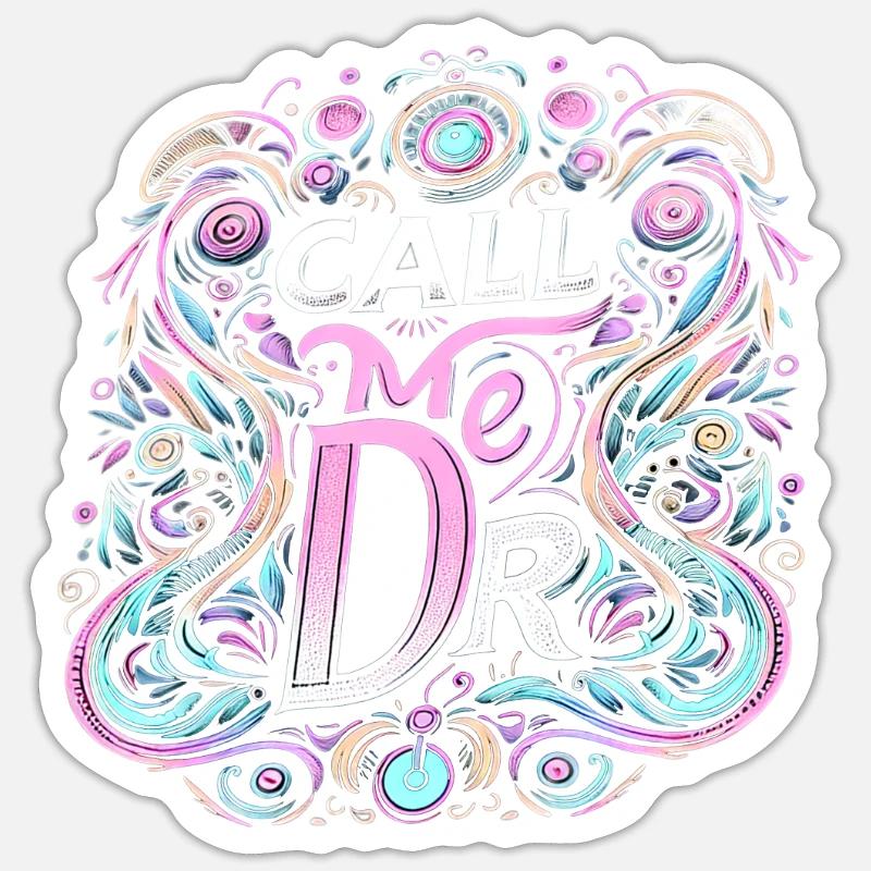 Call Me Dr 36 - Sticker Größe S (10 x 10 cm) - Mattweiß