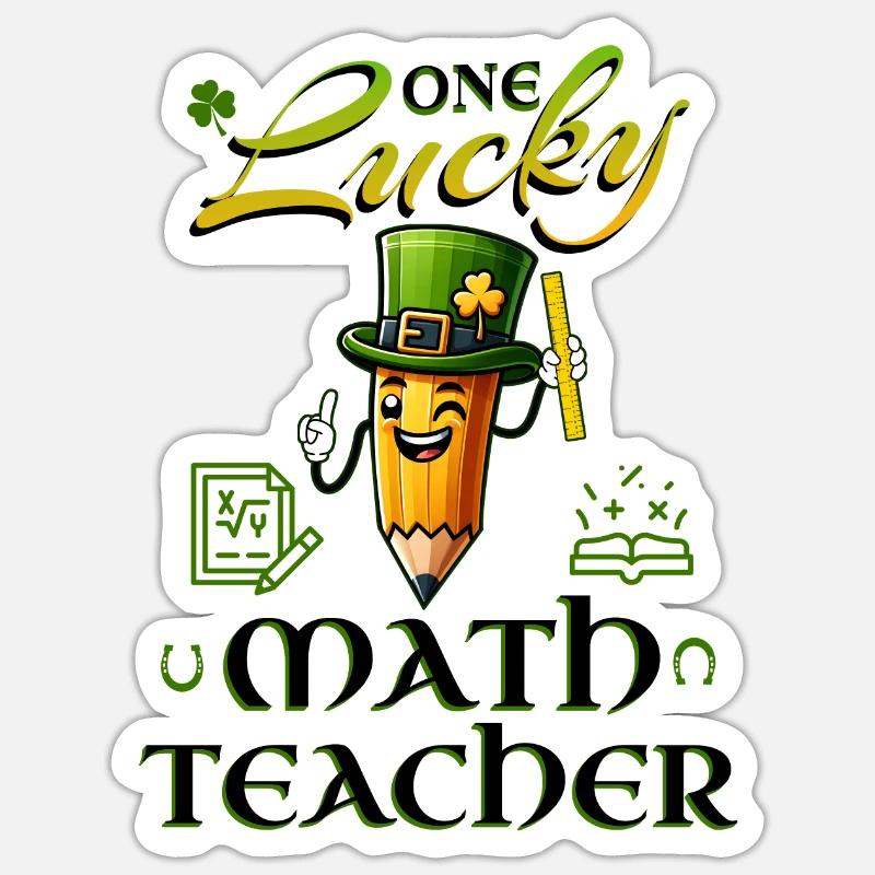 One Lucky Math Teacher Math Teacher.Patricks - Sticker size S (10 x 10 cm) - white matte