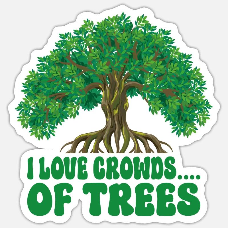 Tree conservationists and environmentalists Sticker size S (10 x 10 cm)