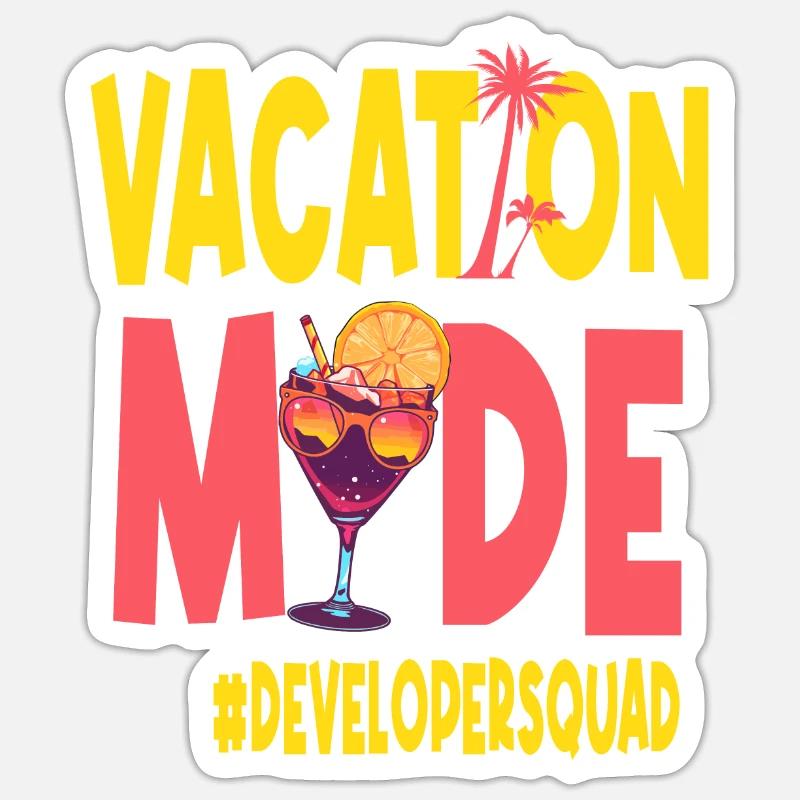 Developer Vacation Vacy Mode Developersquad Sticker size S (10 x 10 cm)