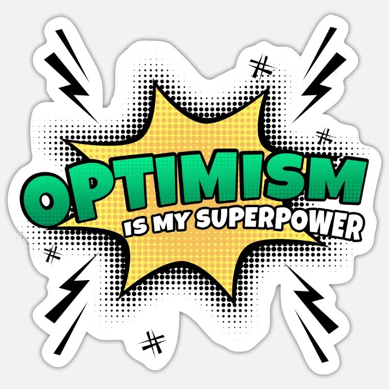 Optimism is my superpower trait - Sticker size S (10 x 10 cm) - white matte