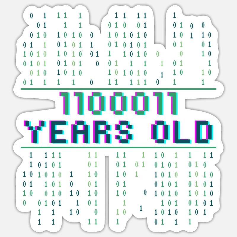 99e anniversaire 99 ans Code binaire Informatique Sticker taille S (10 x 10 cm)