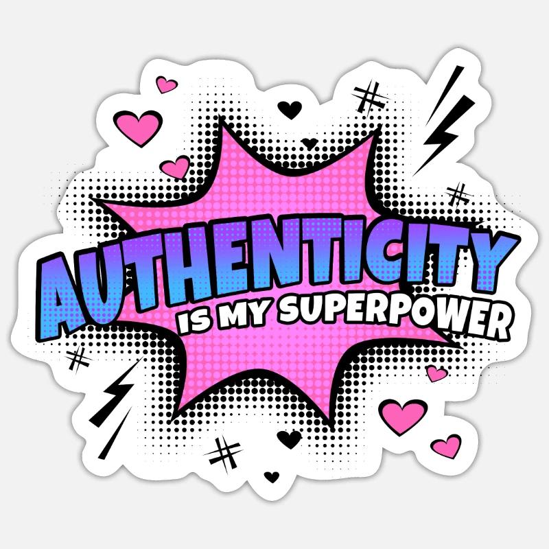 L’authenticité est mon trait de caractère Sticker taille S (10 x 10 cm)