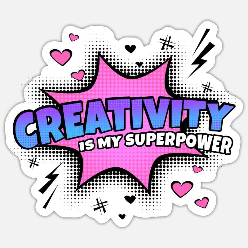Creativity is my superpower trait Sticker size S (10 x 10 cm)