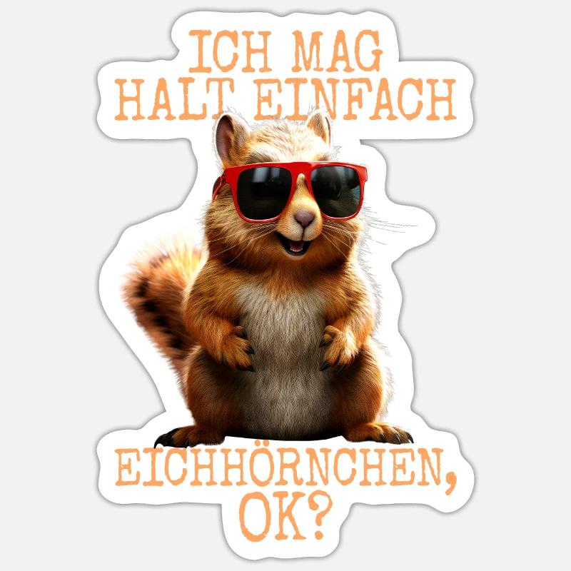 Squirrel I just like squirrels - Sticker size S (10 x 10 cm) - white matte