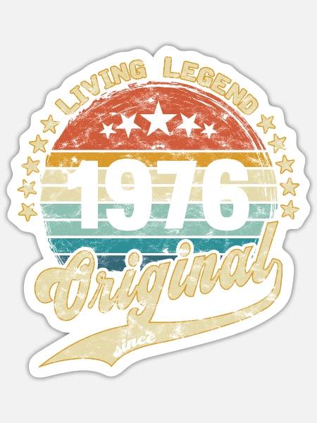 1976 Geburtstag Living Legend Original - Sticker Größe S (10 x 10 cm) - Mattweiß