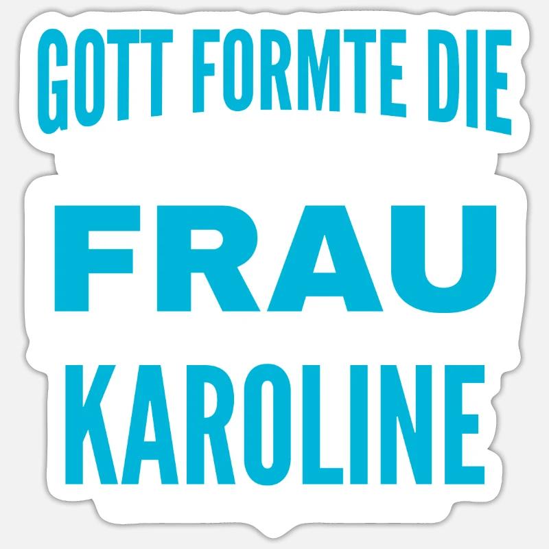 Karoline Name Design Sticker Größe S (10 x 10 cm)