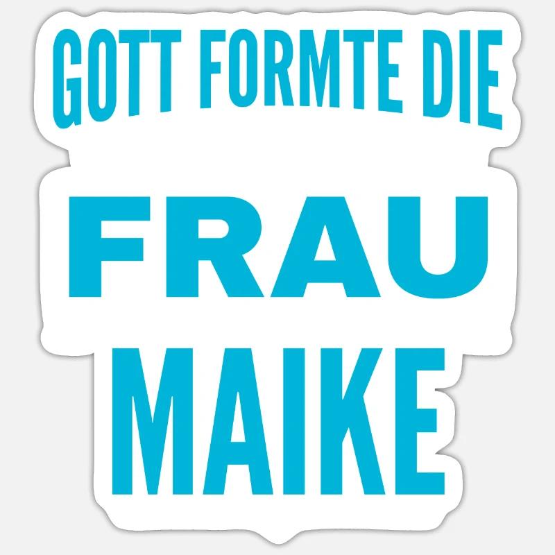 Maike Name Design - Sticker Größe S (10 x 10 cm) - Mattweiß