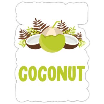 Toller Kokosnuss Spruch - Sticker Größe S (10 x 10 cm) - Mattweiß - Vorne