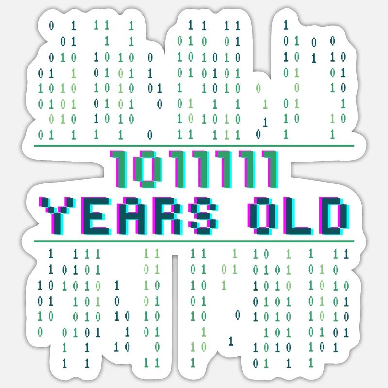 95e anniversaire 95 ans Code binaire Informatique Sticker taille S (10 x 10 cm)