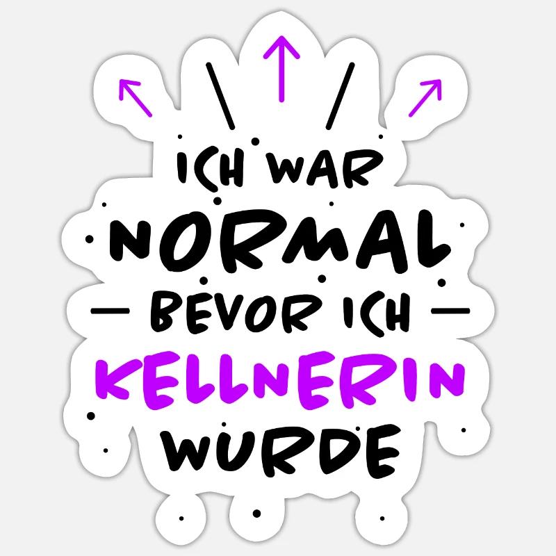 Kellnerin Spruch Kellner Beruf Kellnerin Geschenk Sticker Größe S (10 x 10 cm)