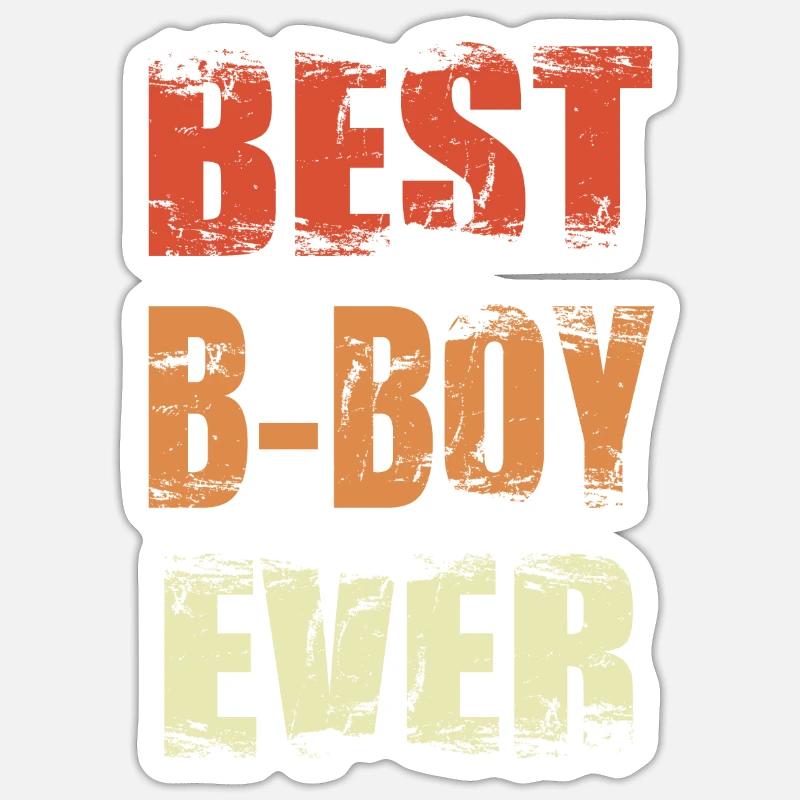 Best B-Boy Ever - Sticker size S (10 x 10 cm) - white matte