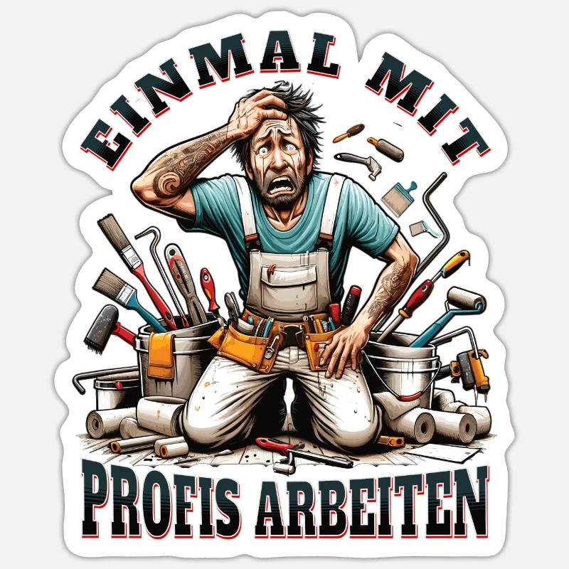 Working with professionals, funny master painter Sticker size S (10 x 10 cm)