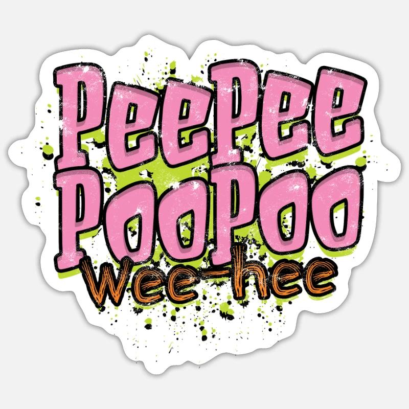Peepee Poopoo Wee-hee - Nonsense - Sticker size S (10 x 10 cm) - white matte