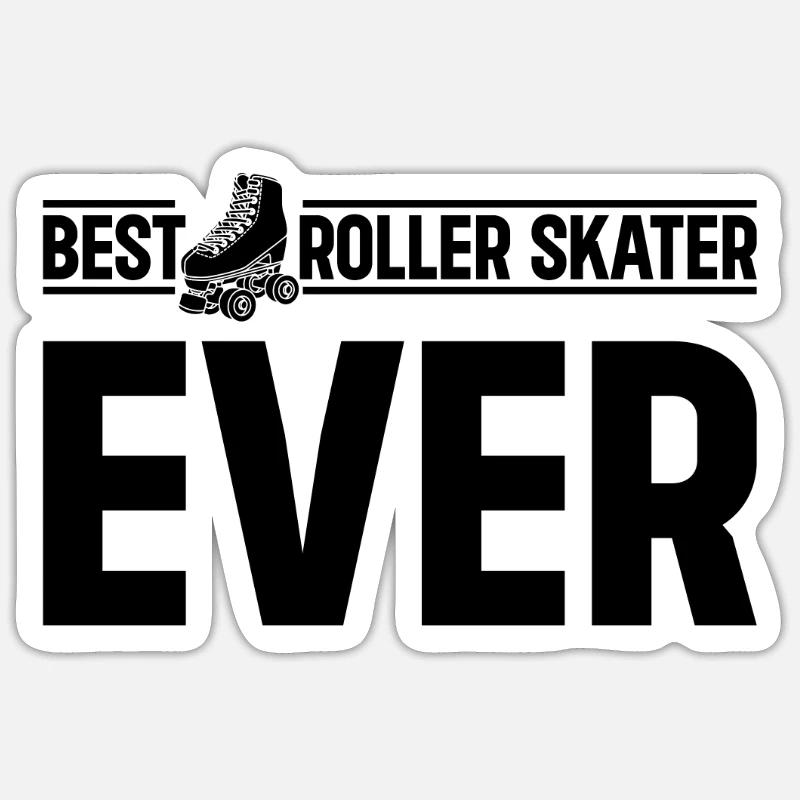 Best Roller Skater Ever - Roller Skating Roller Sk Sticker Größe S (10 x 10 cm)