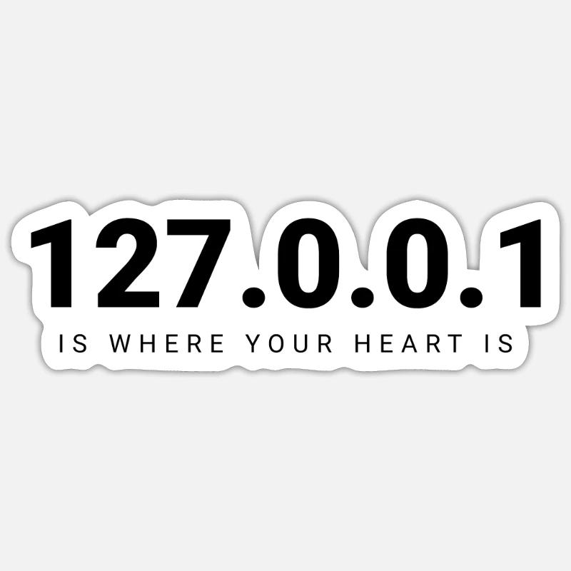 127.0.0.1 – Unir les codeurs du monde entier Sticker taille S (10 x 10 cm)