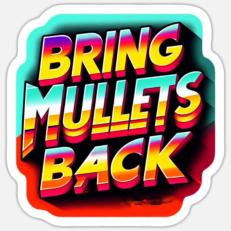 Ramenez des mulets 8 Sticker taille S (10 x 10 cm)