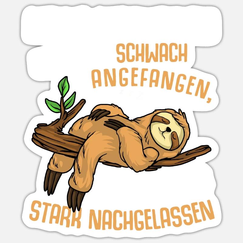 My motivation started off weak Sticker size S (10 x 10 cm)