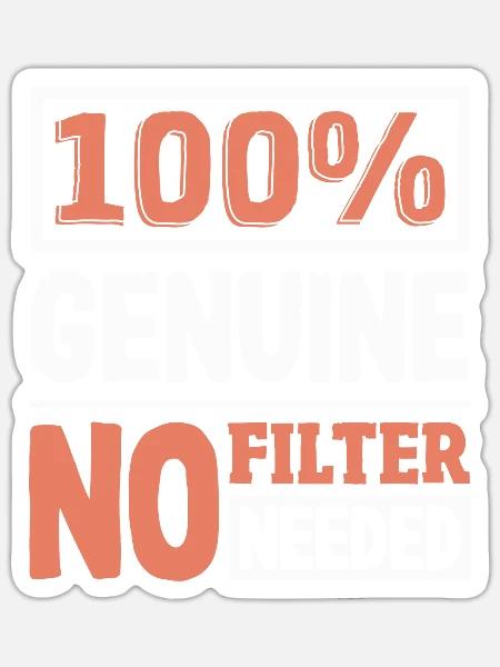 100% Genuine Authenticity Slogan Bold Statement - Sticker Größe S (10 x 10 cm) - Mattweiß