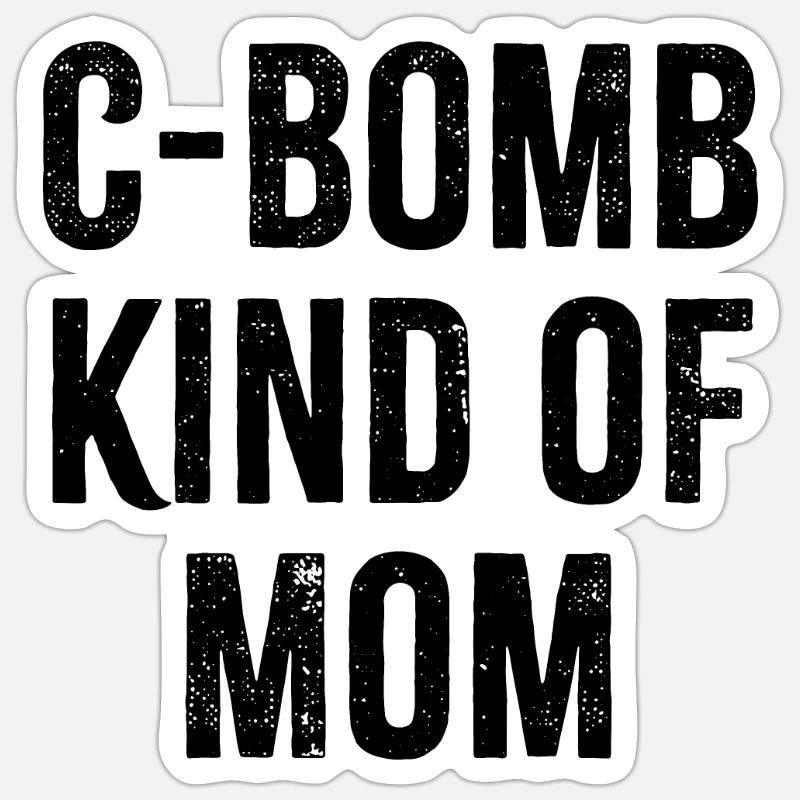 Bombe C genre de maman - Sticker taille S (10 x 10 cm) - blanc mat