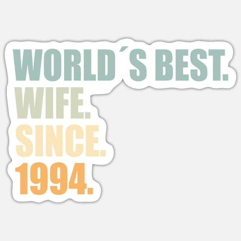 Beste Ehefrau seit 1994 30.Hochzeitstag Sticker Größe S (10 x 10 cm)