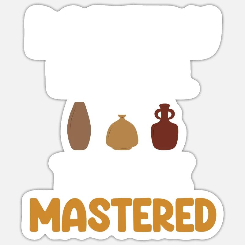 Pottery is a skill that I have mastered Sticker size S (10 x 10 cm)