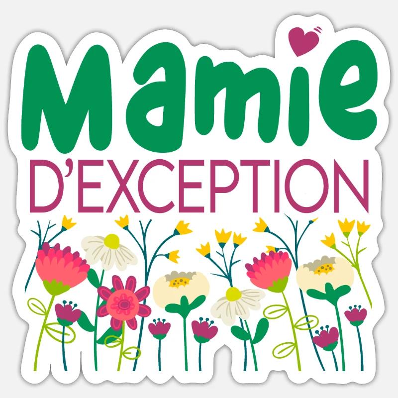Mamie d'exception Sticker taille S (10 x 10 cm)