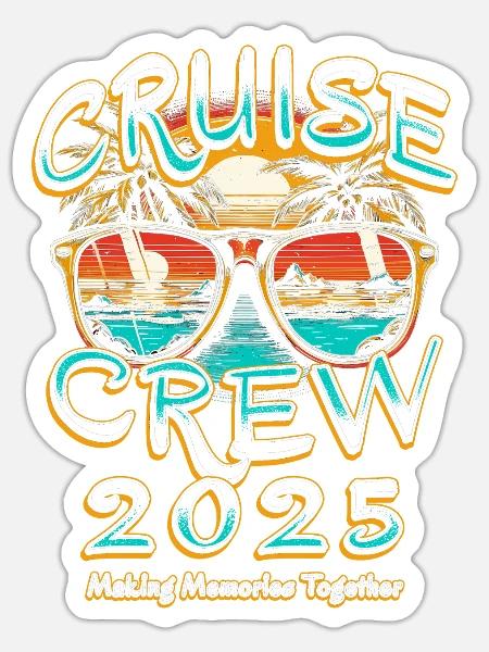 Cruise Crew 2025 Making Memories Together - Sticker Größe S (10 x 10 cm) - Mattweiß