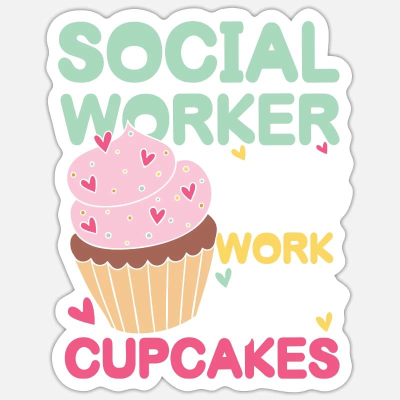 Social Worker Will Work For Cupcakes Sticker Größe S (10 x 10 cm)