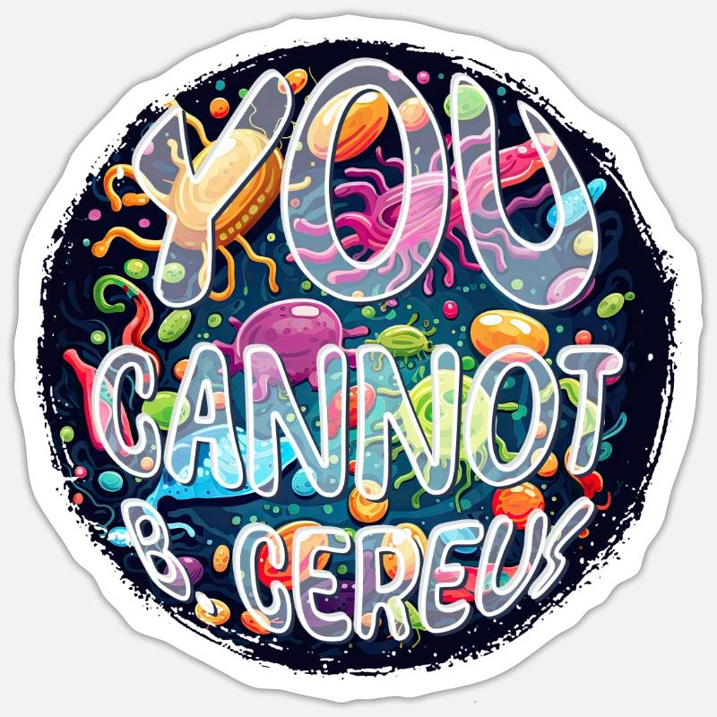 Microbiologie Microbiologiste Vous ne pouvez pas B Cereus - Sticker taille S (10 x 10 cm) - blanc mat