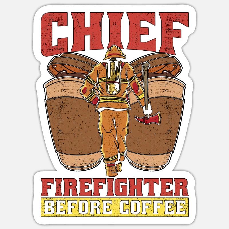 Chief Firefighter Before Fire Service Coffee Lover Sticker size S (10 x 10 cm)
