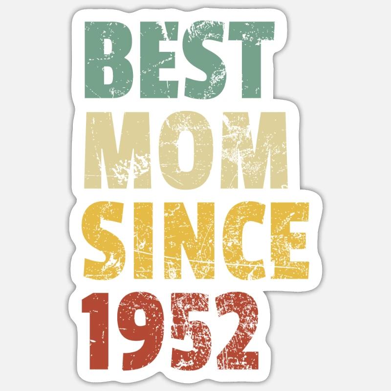 Beste Mutter seit 1952 Muttertags-Slogan-Zitat Sticker Größe S (10 x 10 cm)