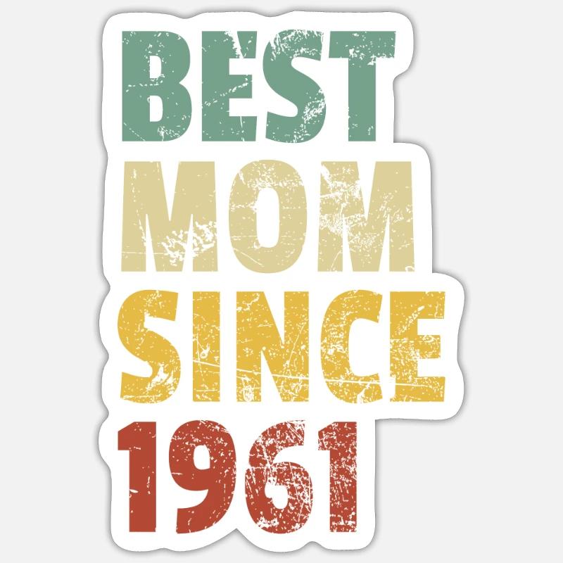 Beste Mutter seit 1961 Muttertagsslogan Zitat Sticker Größe S (10 x 10 cm)