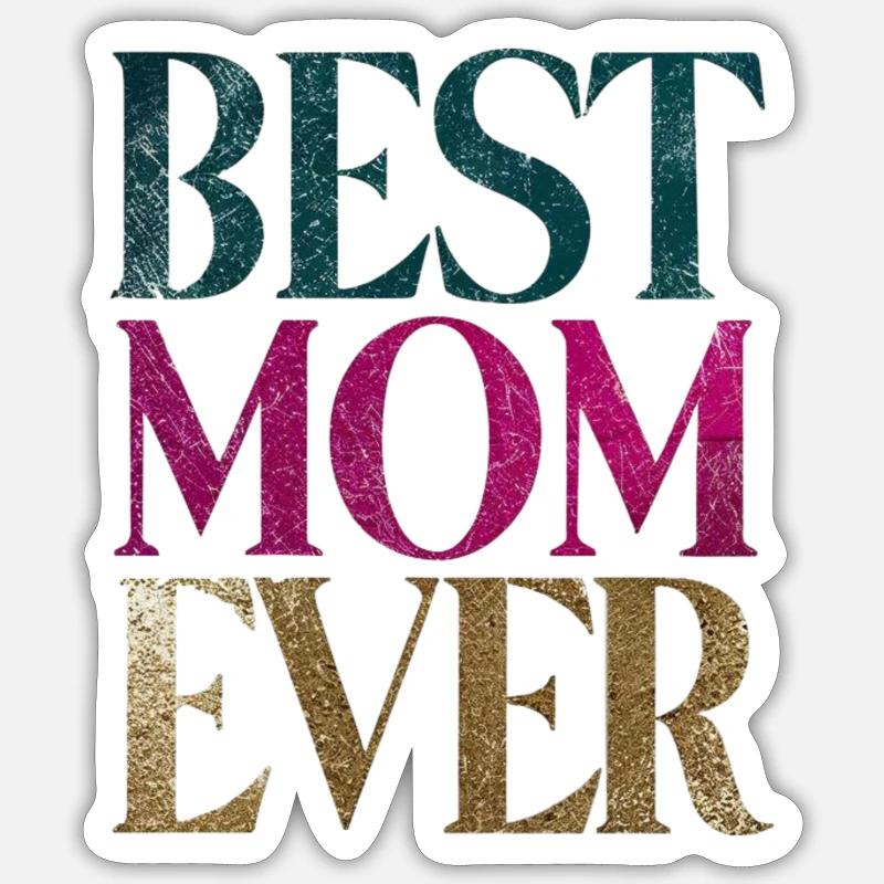 Die beste Mutter aller Zeiten Sticker Größe S (10 x 10 cm)