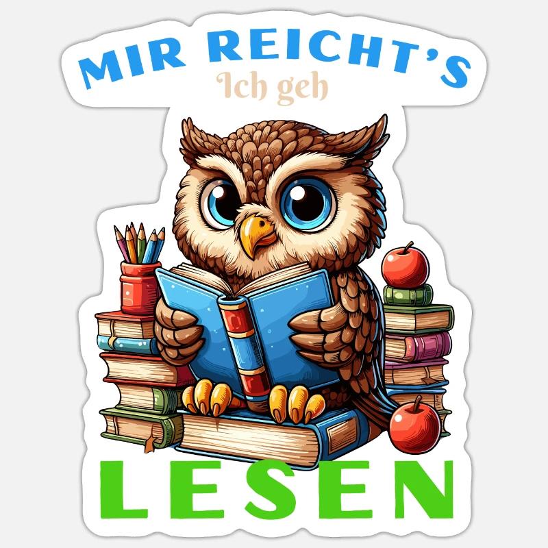 Mir reicht's Eule Eulen Uhu Buch Bücher Lesen Fun - Sticker Größe S (10 x 10 cm) - Mattweiß
