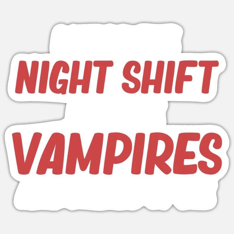 Je travaille de nuit parce que les vampires - Sticker taille S (10 x 10 cm) - blanc mat