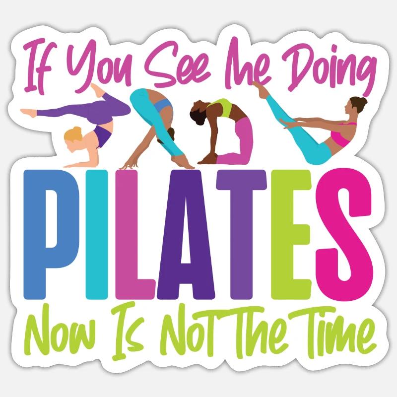 Instructeur de Pilates Professeur Si vous Sticker taille S (10 x 10 cm)
