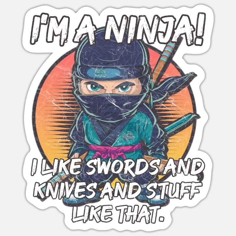Ich bin ein Ninja! Ich mag Schwerter und Messer und so weiter - Sticker Größe S (10 x 10 cm) - Mattweiß