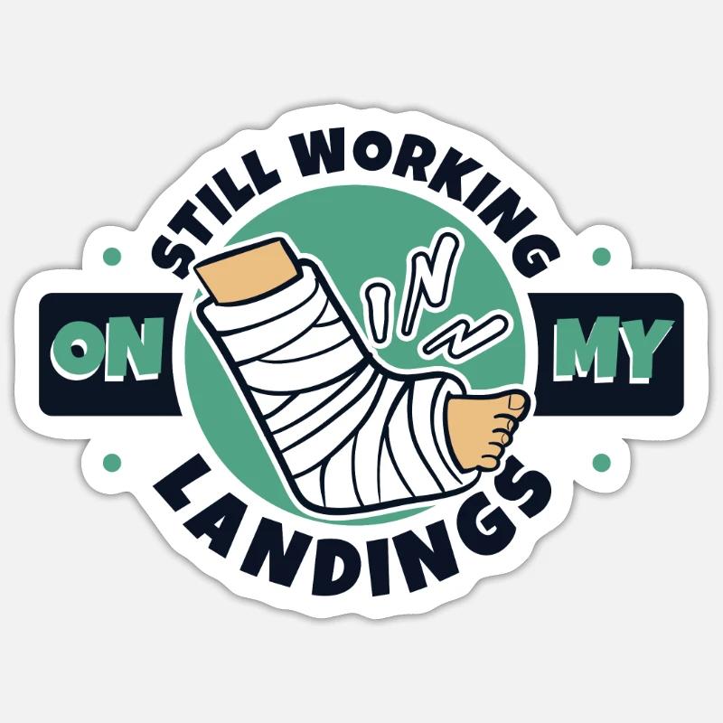 Still Working On My Landings Broken Finger Bone Sticker size S (10 x 10 cm)