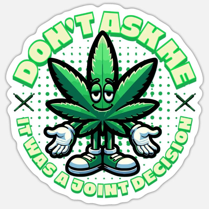 Hanf Blatt Maskottchen - Joint decision - lustig - Sticker Größe S (10 x 10 cm) - Mattweiß
