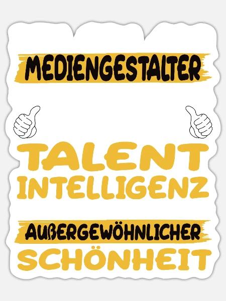 mediengestalter ein Paradebeispiel für Talent - Sticker Größe S (10 x 10 cm) - Mattweiß