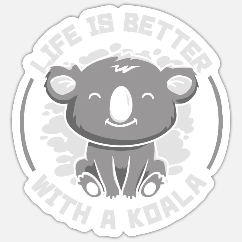 Das Leben ist besser mit einem Koala Koalabär Eukalyptus Sticker Größe S (10 x 10 cm)