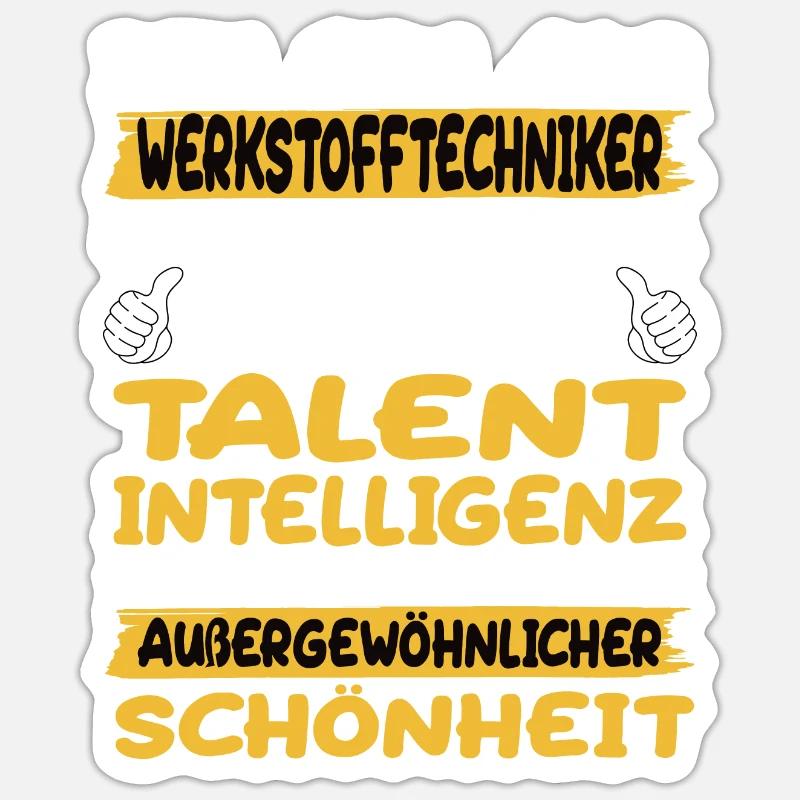 Materials technician a prime example of talent Sticker size S (10 x 10 cm)
