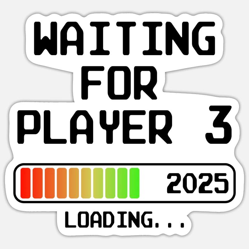 Werdender Papa 2025 Bald Mama Waiting For Player 3 - Sticker Größe S (10 x 10 cm) - Mattweiß