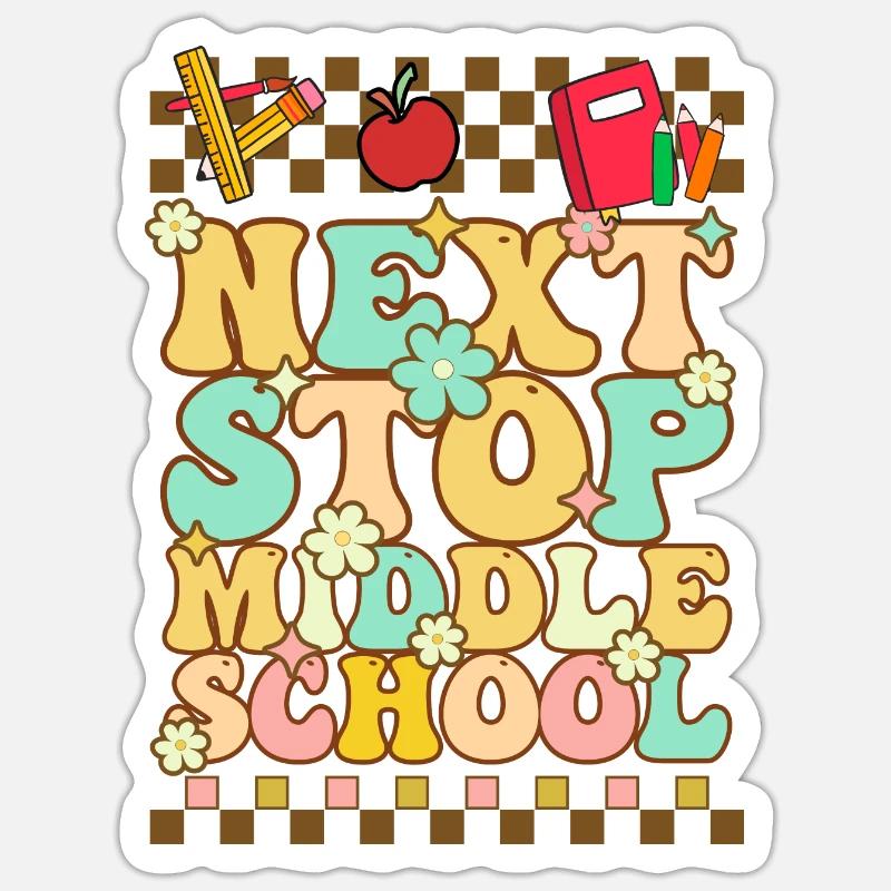 Next stop: Middle School, Elementary School Sticker size S (10 x 10 cm)