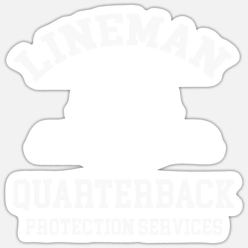 Lineman Quarterback Protection Services Funnier Sticker size S (10 x 10 cm)